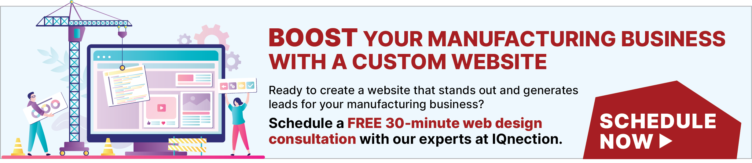 Button inviting readers to schedule a 30-minute consultation about industrial web design with the web design experts at IQnection.